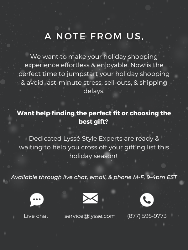 We want to make your holiday shopping experience effortless and enjoyable! Now is the perfect time to jumpstart your holiday shopping and avoid last-minute stress, sell-outs, and shipping delays.